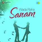 Wada Raha Sanam - Kazi Arindam Song Download
